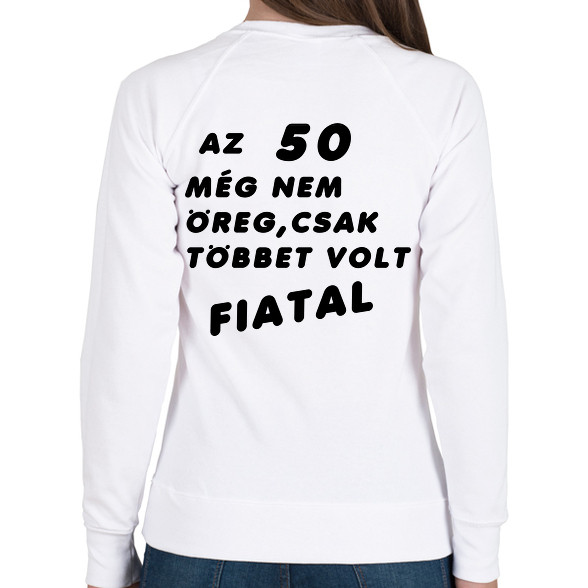 50? Fiatal!-Női pulóver