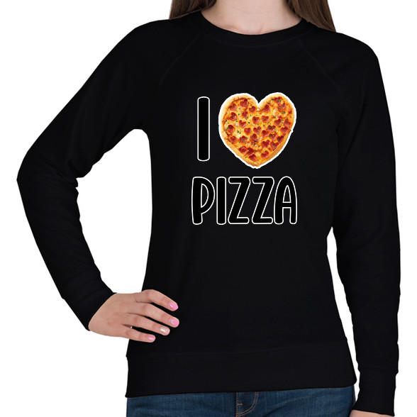 I love pizza-Női pulóver