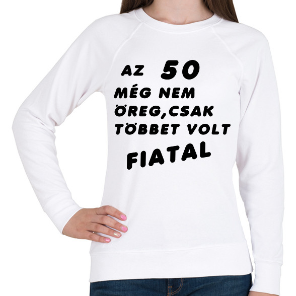 50? Fiatal!-Női pulóver