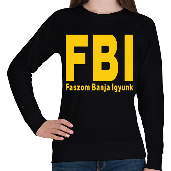 FBI igyunk-Női pulóver