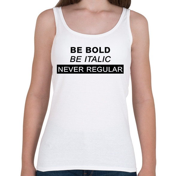 Be bold, be italic-Női atléta