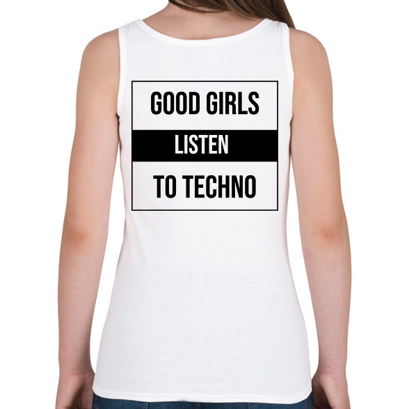 Good girls listen to techno 2-Női atléta