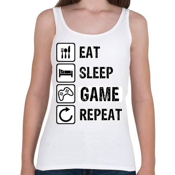 Eat, Sleep, Game, Repeat-Női atléta