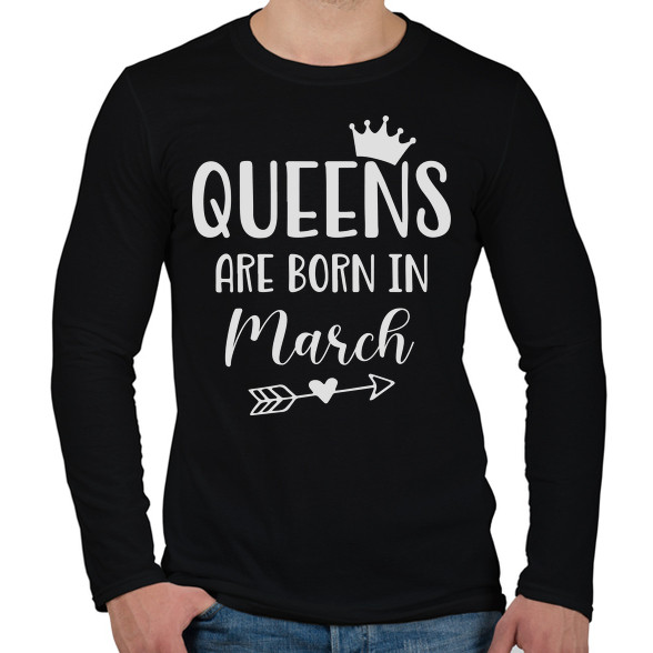 QUEENS are born in March-Férfi hosszú ujjú póló