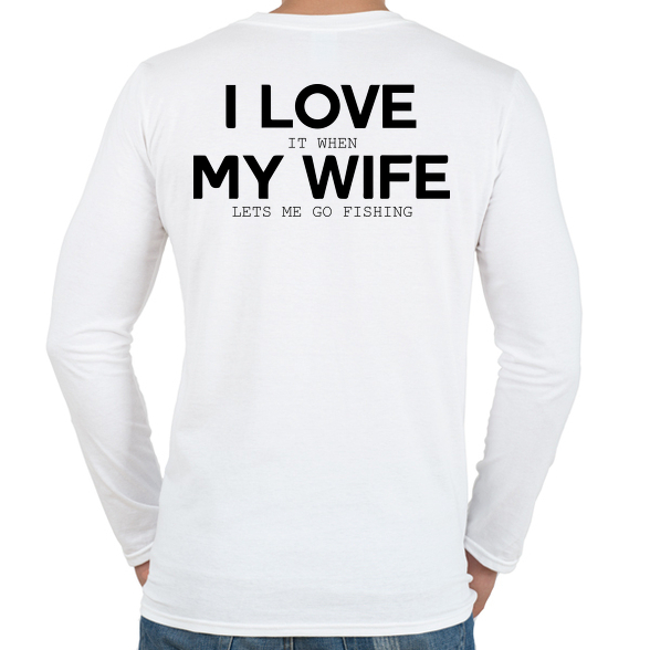 I love my wife.-Férfi hosszú ujjú póló