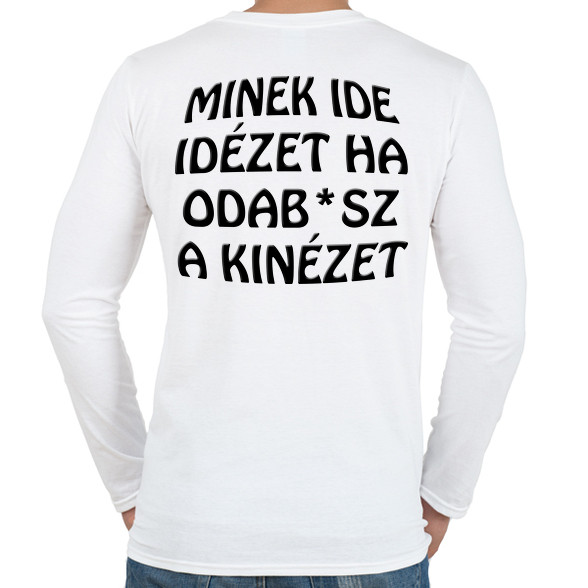 Minek ide...-Férfi hosszú ujjú póló