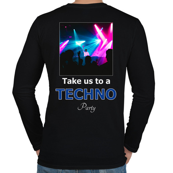 take us a techno party-Férfi hosszú ujjú póló