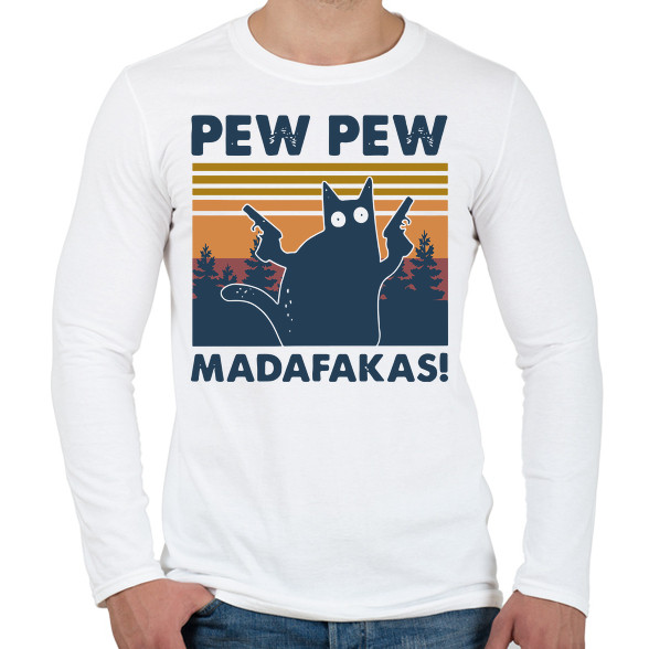 Pew Pew Madafakas cica-Férfi hosszú ujjú póló