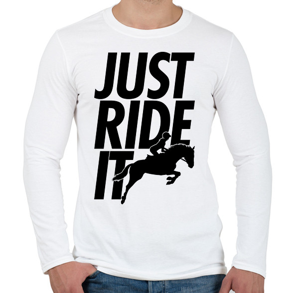 Just Ride It-Férfi hosszú ujjú póló