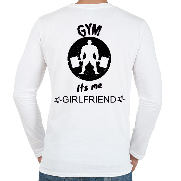 GYM ITS ME GIRLFRIEND-Férfi hosszú ujjú póló