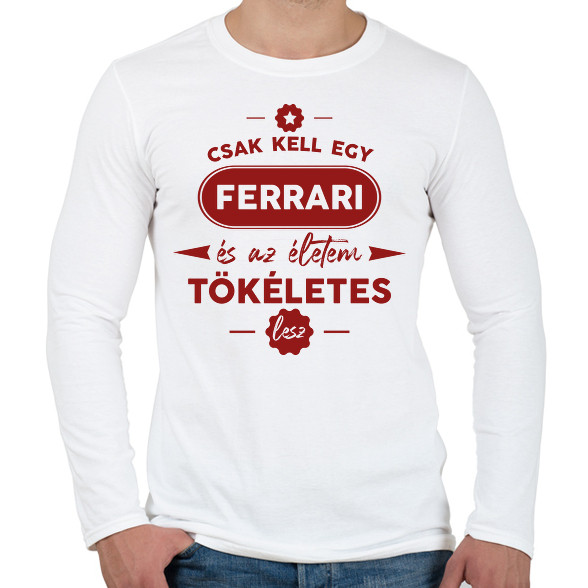 Csak kell egy Ferrari-Férfi hosszú ujjú póló