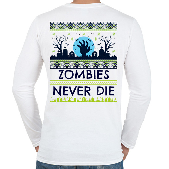 Zombies Never Die-Férfi hosszú ujjú póló