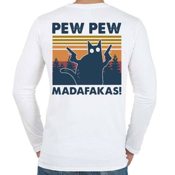 Pew Pew Madafakas cica-Férfi hosszú ujjú póló