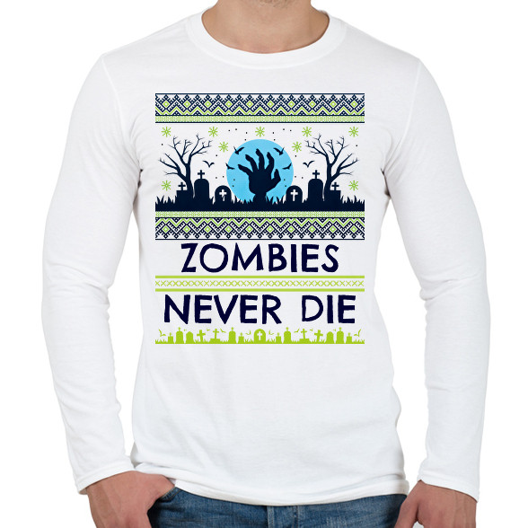 Zombies Never Die-Férfi hosszú ujjú póló