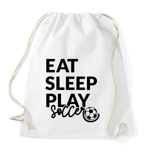 Eat Sleep Play Soccer-Sportzsák, Tornazsák