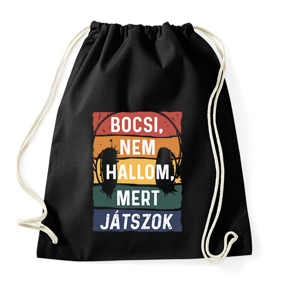 Bocsi, nem hallom, mert játszok-Sportzsák, Tornazsák