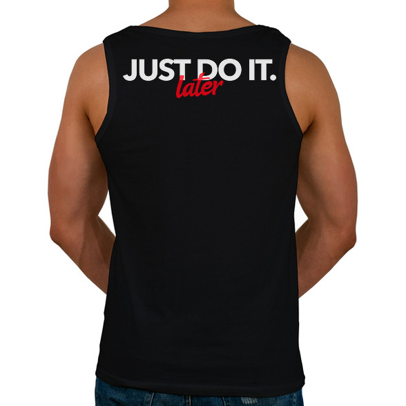 JUST DO IT LATER-Férfi atléta