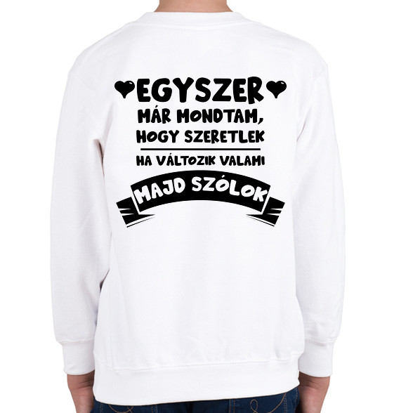 Egyszer már mondtam, hogy szeretlek-Gyerek pulóver