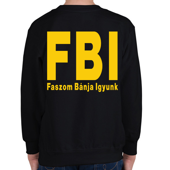 FBI igyunk-Gyerek pulóver