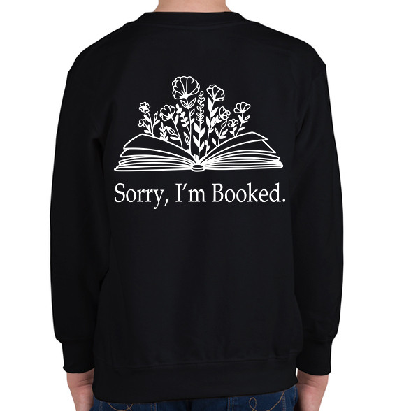 Sorry, I'm Booked.-Gyerek pulóver