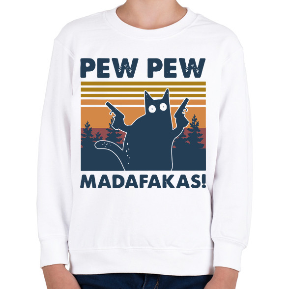 Pew Pew Madafakas cica-Gyerek pulóver