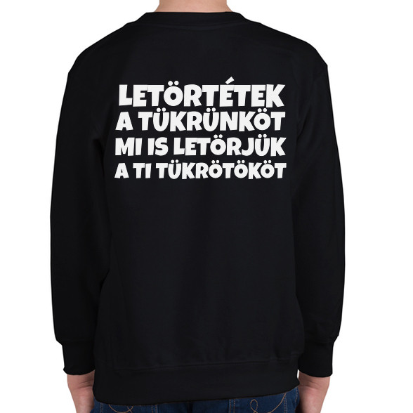 LETÖRTÉTEK A TÜKRÜNKÖT-Gyerek pulóver