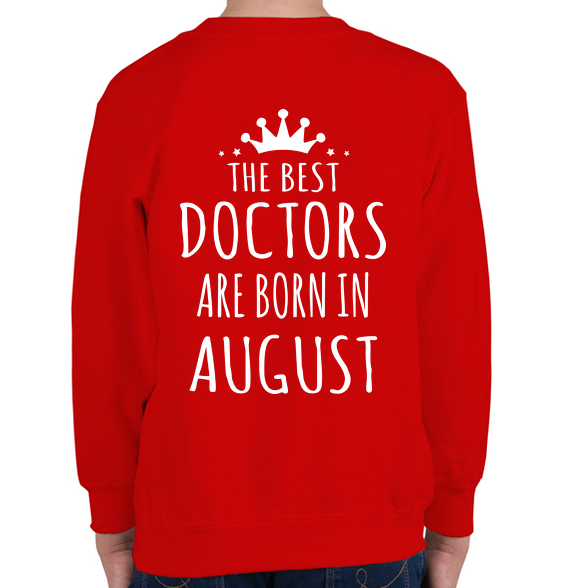 A legjobb dokik augusztusban születnek-Gyerek pulóver