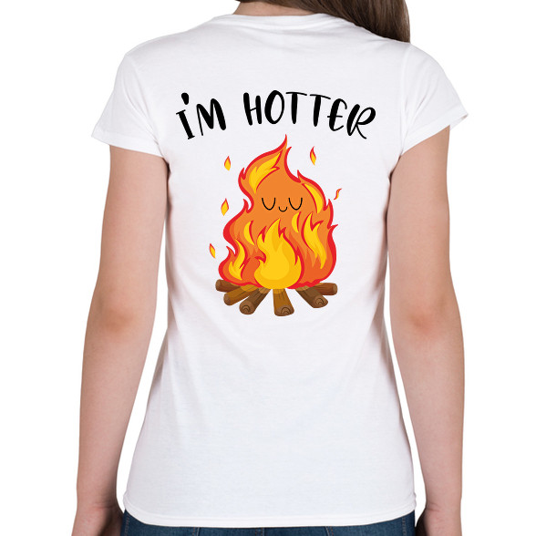 I'm hotter-Női póló