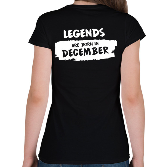 A legendák decemberben születnek-Női póló