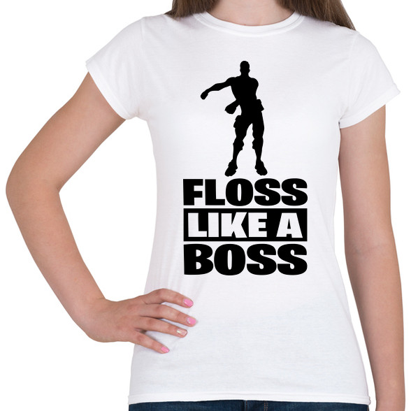 Floss Like A Boss-Női póló