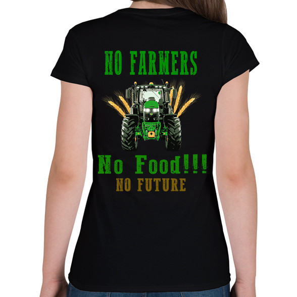 no farmers no food-Női póló