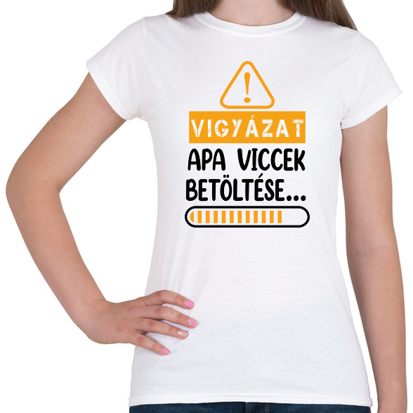 Apa viccek betöltése-Női póló