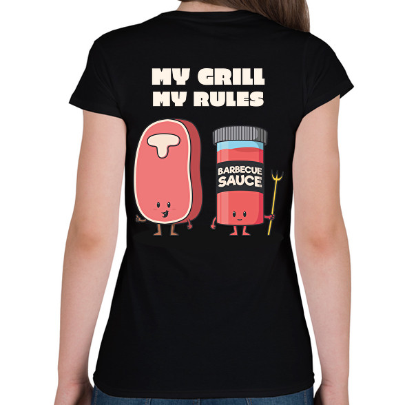 My grill, my rules-Női póló