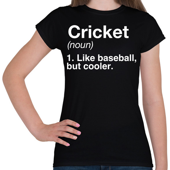 Cricket-Női póló