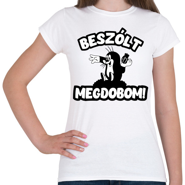 Beszólt megdobom!-Női póló