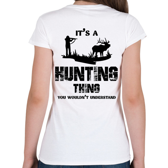 Hunting thing-Női póló