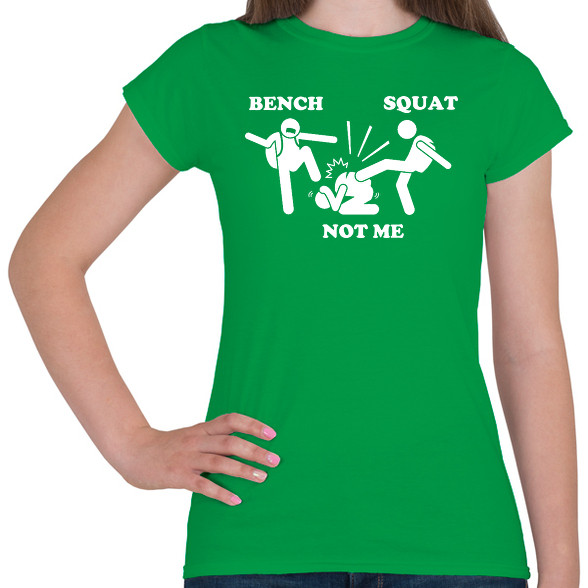 Bench - squat - not me-Női póló