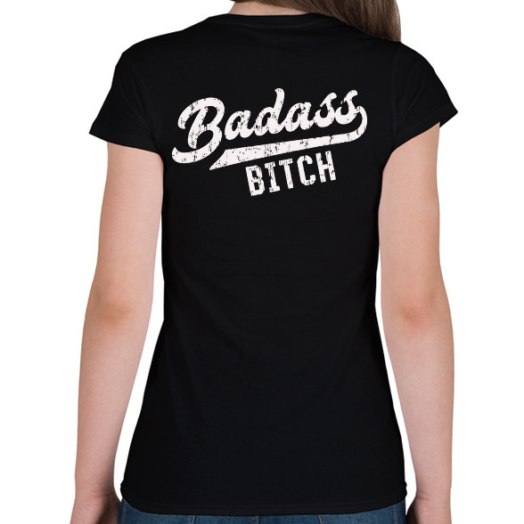 Badass b*tch-Női póló