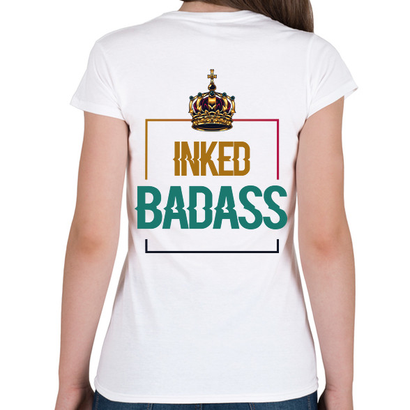 Inked Badass-Női póló