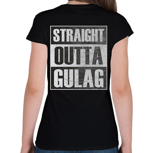 Straight Outta Gulag-Női póló