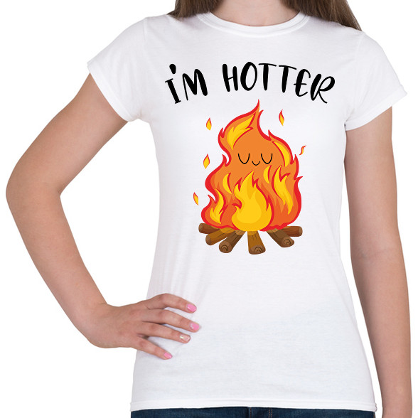 I'm hotter-Női póló