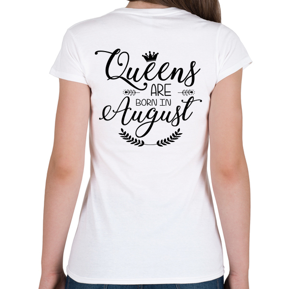 A királynők augusztusban születnek-Női póló