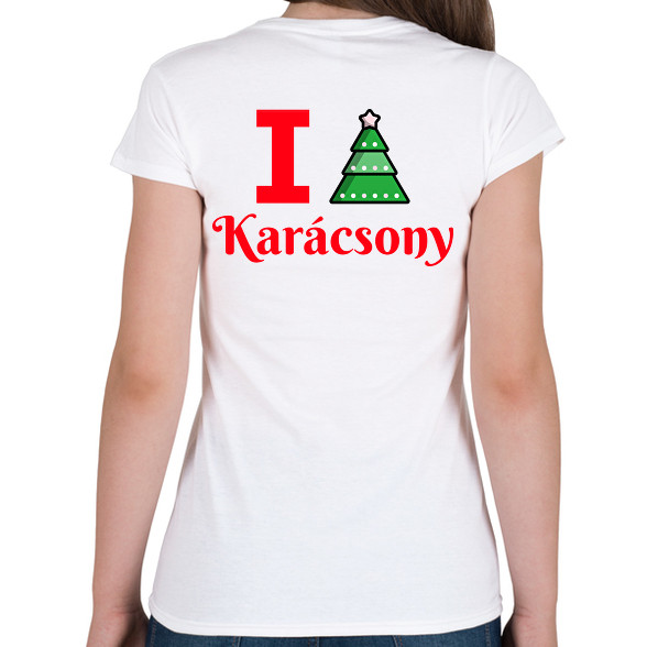 I love Karácsony -Női póló