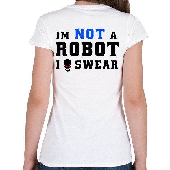 im not a robot-Női póló