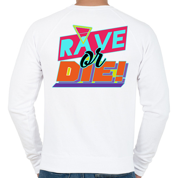 Rave or Die!-Férfi pulóver