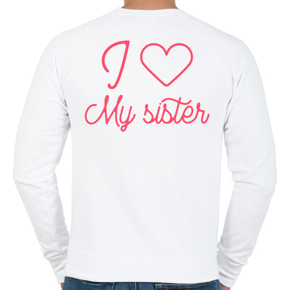 I love my sister-Férfi pulóver