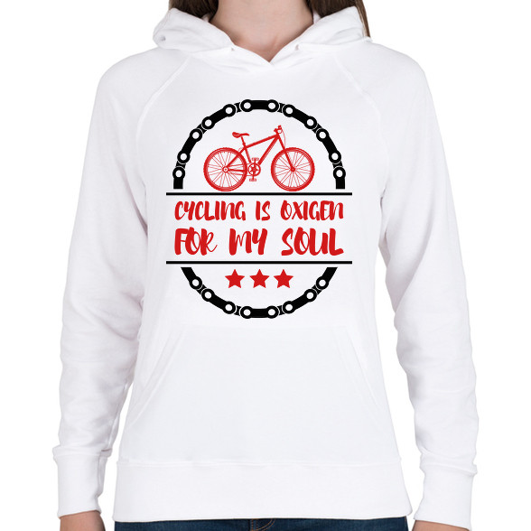 Cycling is oxigen for my soul-Női kapucnis pulóver