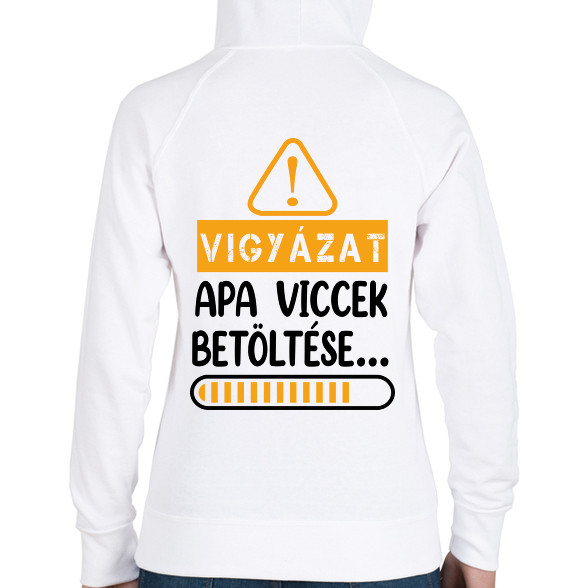 Apa viccek betöltése-Női kapucnis pulóver