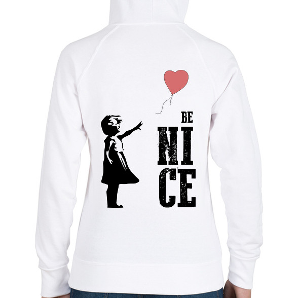 Be nice - Banksy graffiti-Női kapucnis pulóver