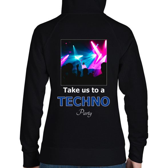 take us a techno party-Női kapucnis pulóver